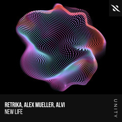 Retrika, Alex Mueller, Alvi - New Life