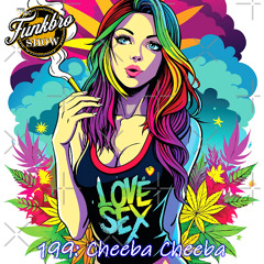 The FunkBro Show RadioactiveFM 199: Cheeba Cheeba
