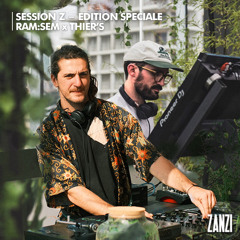 ZANZI | Session Z_35 - Edition Spéciale - RAM:SEM x Thier's @HEAT