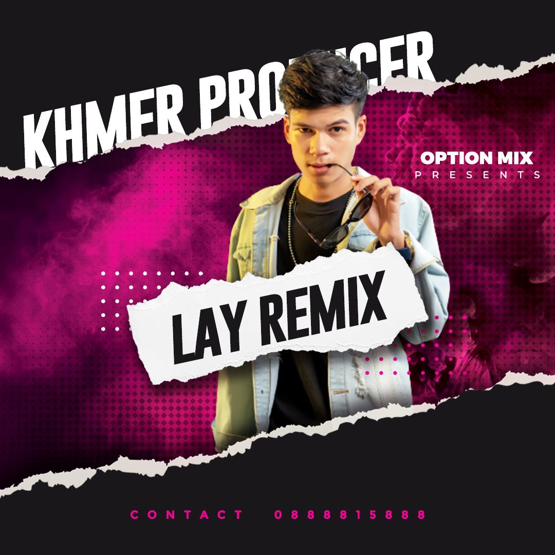 OPMX Team – I LIKE THE WAY 2021 (LAY Remix) ft (Visal & Vith Tobi & Hong Xingker & Dubai Sky Team)