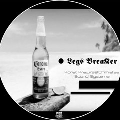 Legs BreaKer Tech House Corona 11/04/2K20