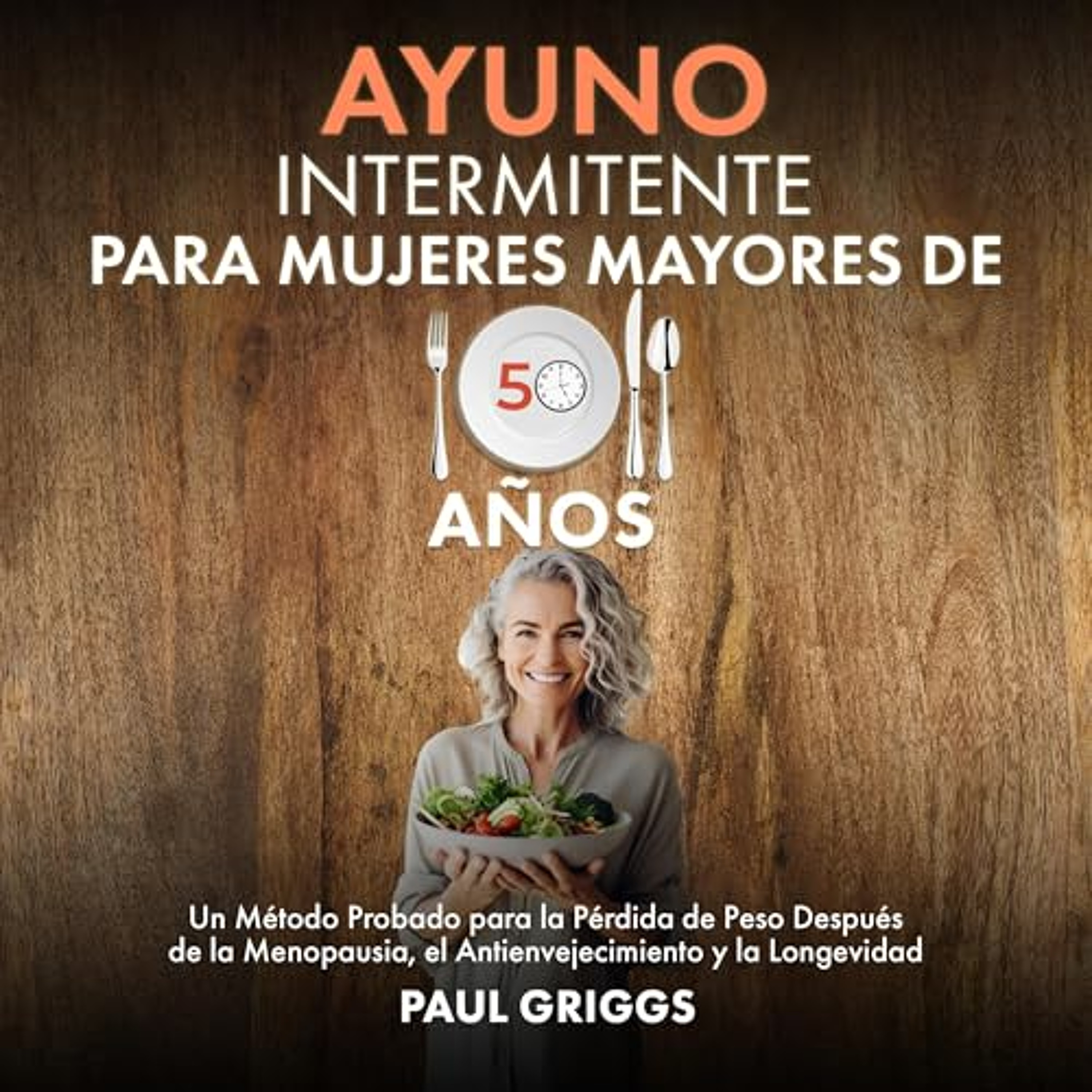 Ayuno Intermitente para Mujeres Mayores de 50 Años (Audiolibro) | Prueba Gratis
