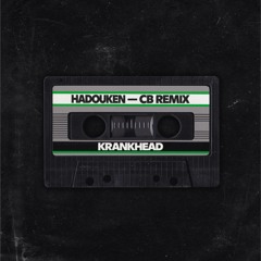 Hadouken (CB Remix)