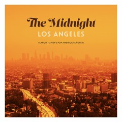 The Midnight - Los Angeles (Aaron + Andy's Pop Americana Remix)