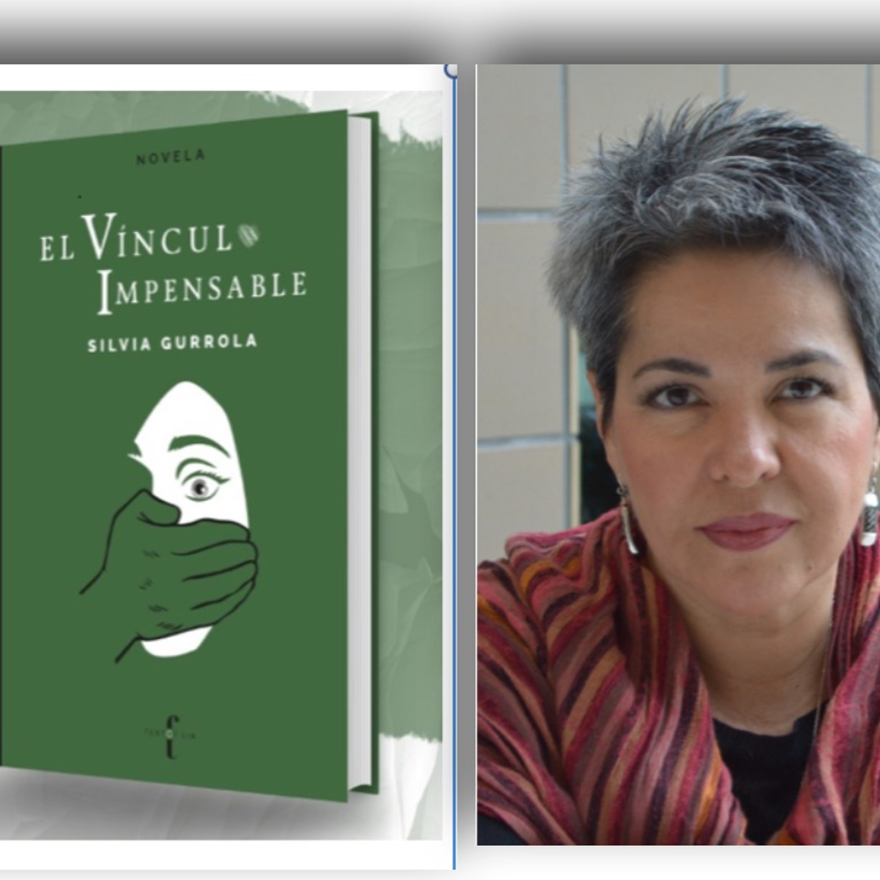 Conversando con Silvia Gurrola sobre su nuevo libro «El vínculo impensable» episode artwork