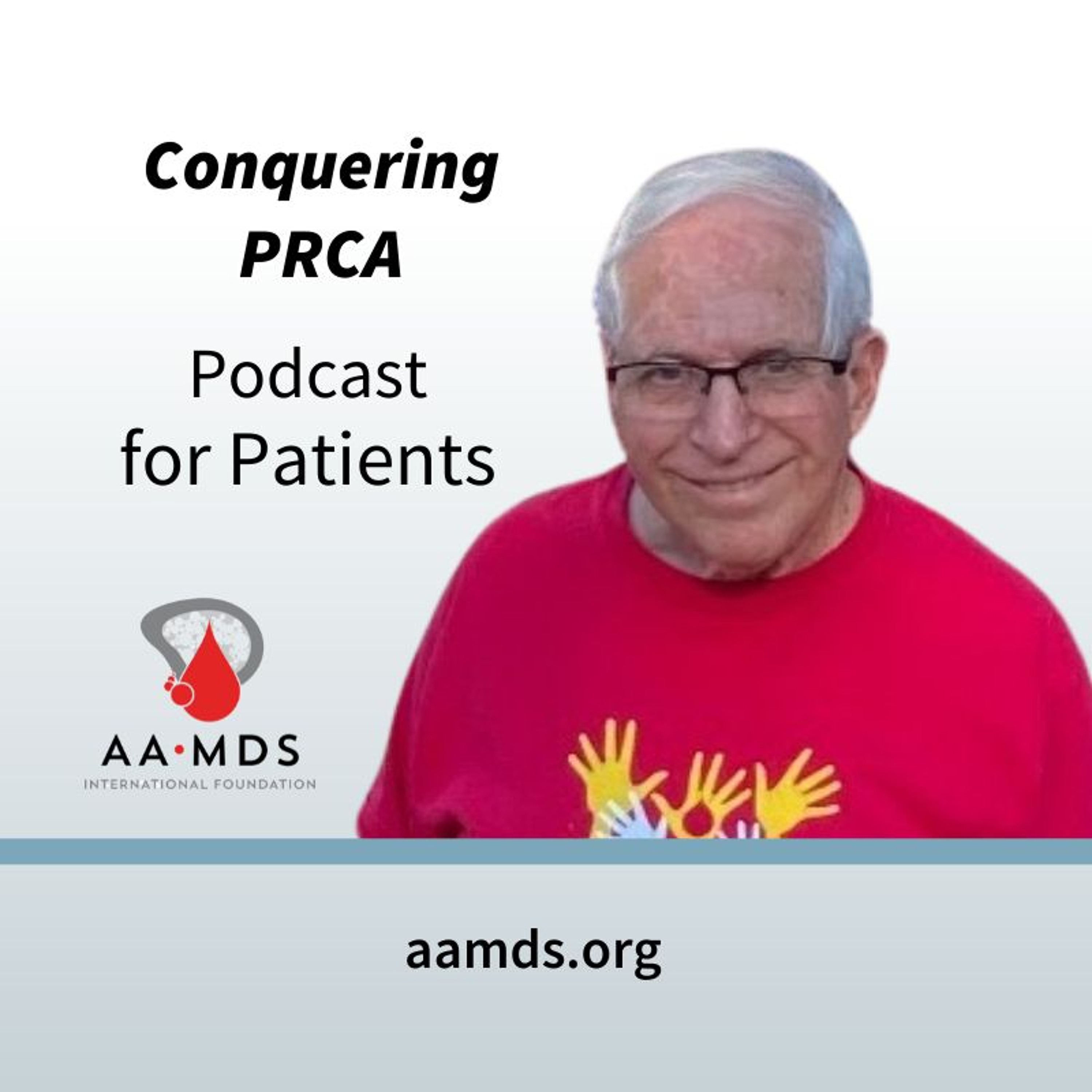 Conquering PRCA: a conversation with Ron Duncan, Patient Survivor episode artwork