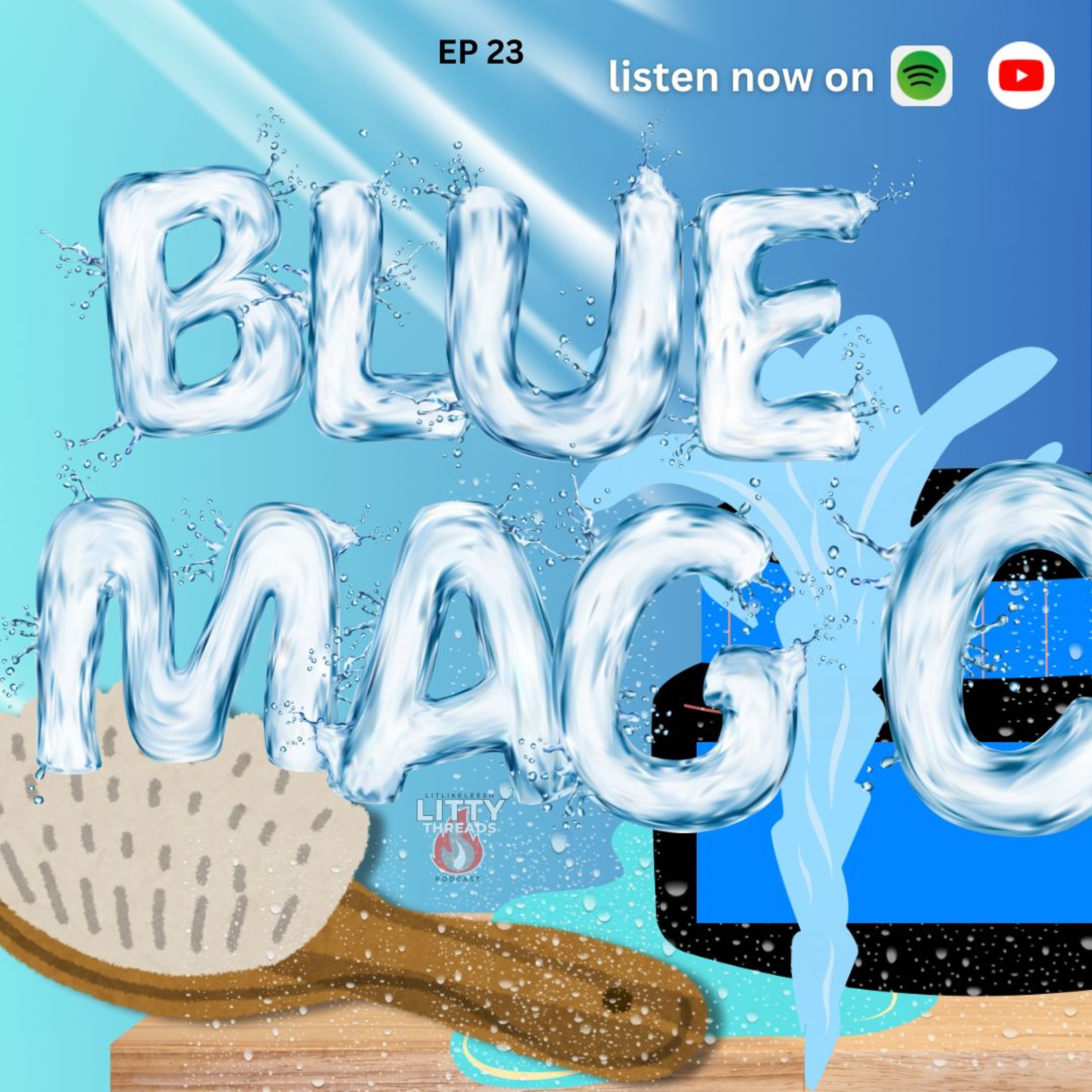 Litty Threads Podcast EP 23: Blue Magic episode artwork