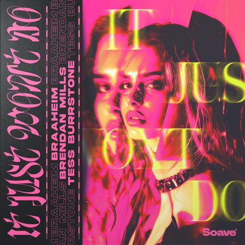 Braaheim & Brendan Mills - It Just Won't Do (feat. Tess Burrstone)