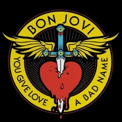 Bon Jovi - You Give Love A Bad Name (RichieM Edit)