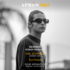 Berman @ APRÉS SKI Monachil 23.03.2024