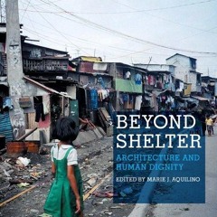 PDF_⚡ Beyond Shelter: Architecture and Human Dignity