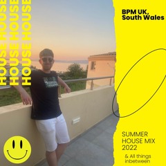 Summer House Mix 22' & All Things Inbetween