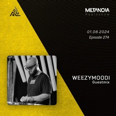 Metanoia Pres. WeezyMoodi [Exclusive Guestmix]