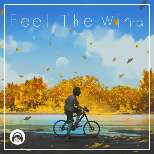 Feel The Wind【Free Download】