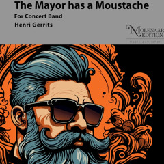 The Mayor has a Moustache - Henri Gerrits