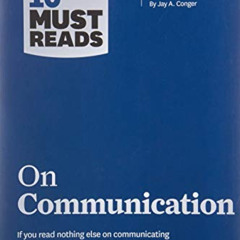 [Read] EBOOK 💏 HBR's 10 Must Reads on Communication (with featured article "The Nece