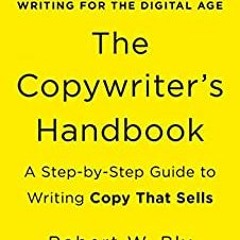 (PDF) R.E.A.D The Copywriter's Handbook: A Step-By-Step Guide To Writing Copy That Sells (4th Editio