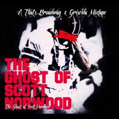 Legendary Broadway Presents The Ghost of Scott Norwood