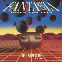 SOURCE CLUB: FANTASIA