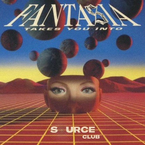 SOURCE CLUB: FANTASIA