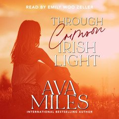 Through Crimson Irish Light by Ava Miles, Narrated by Emily Woo Zeller