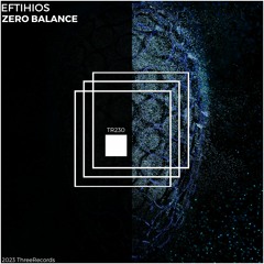 Eftihios  - Zero Balance (Original Mix)