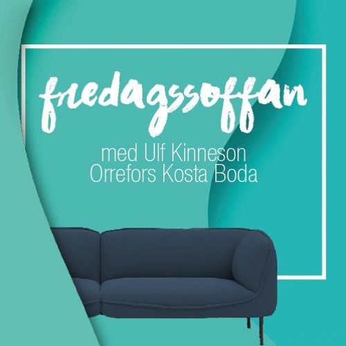 Fredagssoffan - Ulf Kinneson