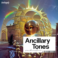Ancillary Tones - Omnibenevolence Teaser
