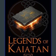 ebook [read pdf] 📚 Legends of Kaiatan: a short story collection (Unexpected Heroes Book 6)     Kin