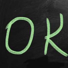 okay!