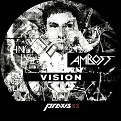 Amboss - Vision Two [from Vision, Praxis 53, 2014]