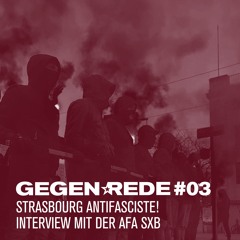 #03 - Strasbourg antifasciste! Interview mit der AFA SXB