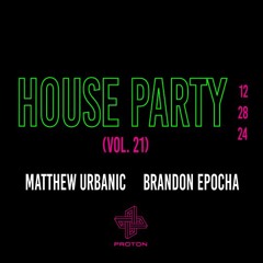 Matthew Urbanic (Part 1) - Live at House Party vol. 21 - 2024-12-28