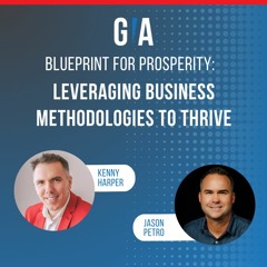 Blueprint for Prosperity: Leveraging Business Methodologies to Thrive