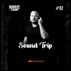 Kharlos Chan - Sound Trip #12