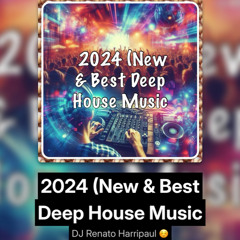 2024 (New & Best Deep House Music