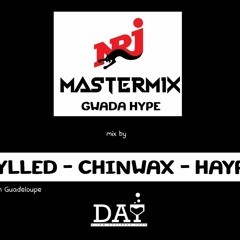 NRJ MASTERMIX - GWADA HYPE (KYLLED X CHINWAX X HAYRO)