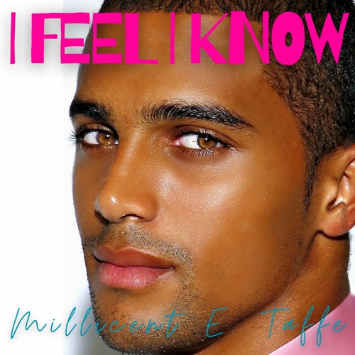 I Feel I Know
