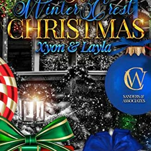 GET KINDLE PDF EBOOK EPUB A Winter Crest Christmas: Xyon & Layla by  Tiara 📭