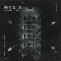 [TEMP007] Specific Objects - Intangible Society EP