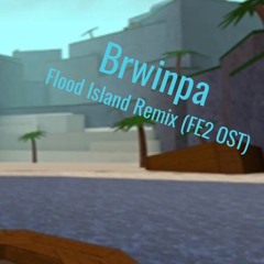 Flood Island Remix (FE2 OST)