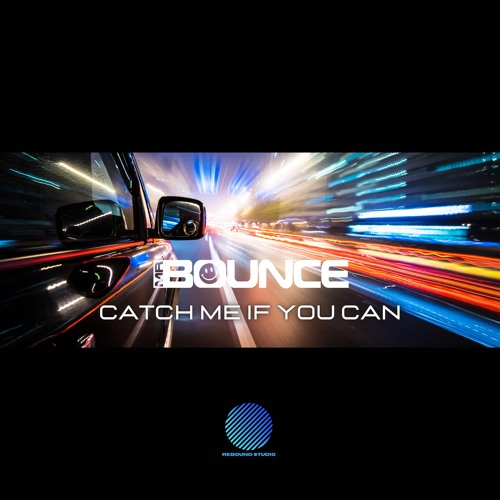 Mr Bounce - Catch Me If You Can [sample].mp3