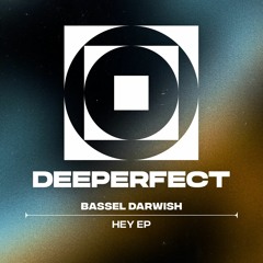 Bassel Darwish - Hey (Original Mix)
