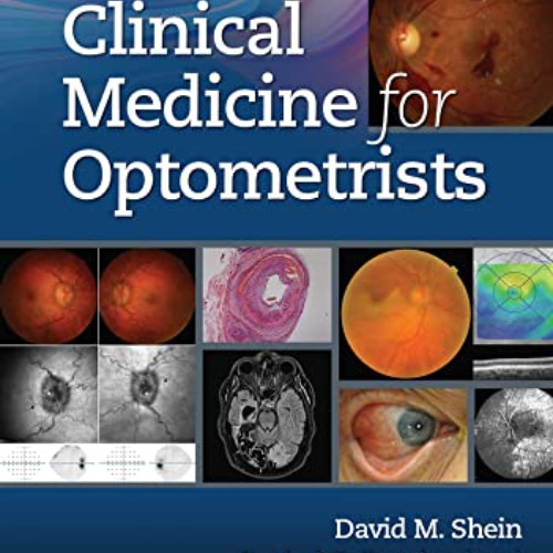 [ACCESS] KINDLE 💗 Clinical Medicine for Optometrists by  David Shein [PDF EBOOK EPUB