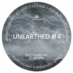 UNEARTHED #4 - Psychedelic Rock Experimental World Music - Radioshow 08.11.2021 ALEX Berlin auf 91.0