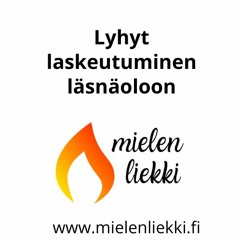 Lyhyt laskeutuminen läsnäoloon