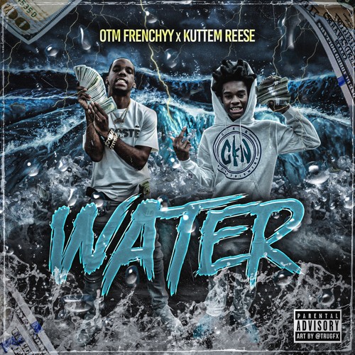 Water (Feat. KuttEm Reese)