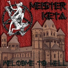 Welcome To Hell // MeisterKeta