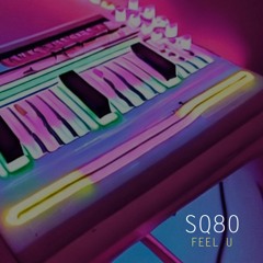SQ80 Feel U (radio edit) on ALL music platforms (more mixes)