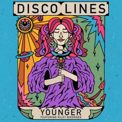 Disco Lines - Younger (feat. Riley Biederer)